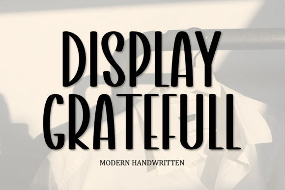 Display Gratefull: A Quirky Font for Bold Branding